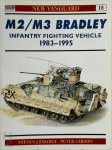 Steven J. Zaloga - M2/M3 Bradley Infantry Fighting Vehicle 1983–1995