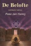 Haring , Peter den . [ isbn 9789074358170 ] - De  Belofte . ( Spirituele fantasy . ) Gesigneerd met een kleine opdracht .