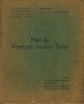 GITSCHOTEL, Herman van de - Met de voetjes onder tafel. Gelegenheidsgedichtjes, -liedjes en -voordrachten voor Eerste Communiefeesten, bruiloften, bieravonden, mosselsoupers en volksbanketten.