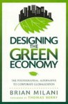 MILANI,  Brian - Designing the Green Economy