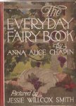 CHAPIN, ANNA ALICE, ILLUSTRATED BY SMITH, JESSIE WILLCOX - The Everyday Fairy Book.