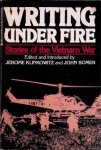 Klinkowitz, Jerome & John Somer - Writing under fire: Stories of the Vietnam War
