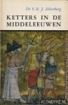 Zilverberg, S.B.J. - Ketters in de middeleeuwen
