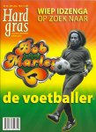 WIEP IDZENGA - Hard Gras 84 -Op zoek naar Bob Marley de voetballer