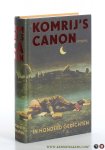 Komrij, Gerrit. - Komrij's canon in 100 [ honderd ] gedichten.
