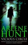 Arlene Hunt - Vicious Circle