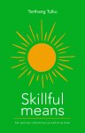 Tarthang Tulku 48448 - Skillful means een pad naar voldoening in je werk en je leven