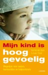 Ilse Van Den Daele, Linda T'kindt - Mijn kind is hooggevoelig wewijzer voor ouders, leerkrachten en hulpverleners