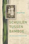 Treipl, Birgit - Schuilen tussen bamboe: Mijn vaders jeugd in Nederlands-Indië