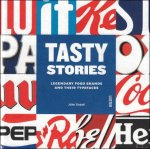 Joke Gosse ,  Karoline Neujens ; Anna Jenkinson - Tasty Stories :  Legendary Food Brands and Their Typefaces