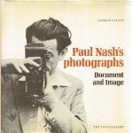 NASH, Paul - Andrew CAUSEY - Paul Nash's photographs - Document and Image. [Second impression].