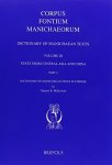 Mikkelsen, Gunner B./Sims-Williams, Nicholas - Dictionary of Manichaean Texts in Chinese (Dictionary of Manichaean Texts Vol. III, Texts from Central Asia and China Part 4 / Corpus Fontium Manichaeorum)