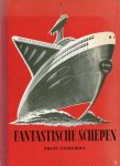 Naerebout, Frans - Fantastische schepen