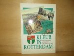 Voet, H.A. / Tak, A. - Kleur in Rotterdam Rotterdamse ansichten kaarten van 1895 tot 1940