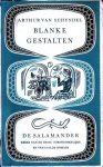 Schendel, Arthur van - Blanke gestalten. Bonna / Safija / Magda / Ravila / Blanchette / Mechtilt / Felicia
