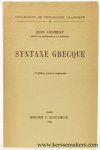 Humbert, Jean. - Syntaxe Grecque. 2e édition, revue et augmentée.
