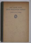 FABER, H., - De leer van den Heiligen Geest. Studie over eenige actueele vraagstukken der moderne theologie.