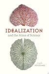 Angela Potochnik - Idealization and the Aims of Science
