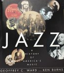 Geoffrey C. Ward - Jazz / A History of America's music.