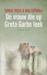 Ross, Tomas en Sjöwall, Maj - De vrouw die op Greta Garbo leek - Tomas Ross in samenwerking met Maj Sjowall