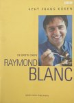 R. Blanc - Echt Frans Koken Grote Chefs