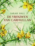 Sarah Hall - De Vrouwen Van Carhullan