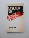 EYSENCK, H.J., - Eysenck on extraversion.