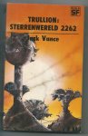 Vance, Jack - Trullion : sterrenwereld 2262