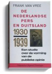 [{:name=>'F.P.I.M. van Vree', :role=>'A01'}] - De Nederlandse pers en Duitsland, 1930-1939