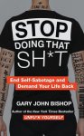 Bishop, Gary John - Stop Doing That Sh*T