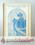 Adelpha, - De zoon der Alpen --- Een verhaal uit de dagen van Zwingli