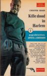 Himes, Chester - Kille dood in Harlem (the real cool killers)