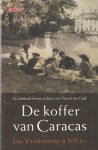Vandromme, Luc - De koffer van Caracas. De onbekende brieven en foto's van Vincent van Gogh
