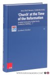Vind, Anna / Herman J. Selderhuis (eds.). - 'Church' at the Time of the Reformation : Invisible Community, Visible Parish, Confession, Building...?
