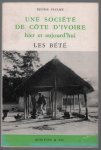 Paulme, Denise - Une societe de Cote d'Ivoire hier et aujourd'hui, les Bete
