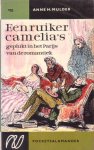 Mulder, Anne H. - Een ruiker camelia`s geplukt in het Parijs van de romantiek