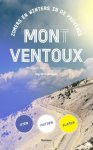 Ingrid Castelein 112458 - Mon(t) Ventoux zomers en winters in de Provence eten fietsen slapen