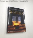 Jackson, Michael und Jürgen Deibel: - Whisky : die Marken und Destillerien der Welt :