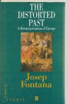 Fontana,Josep - The disorted past