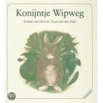 Dort, Evelien van en Truus van der Haar - Konijntje Wipweg Dort, Evelien van en Truus van der Haar - Konijntje Wipweg