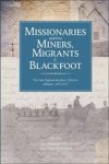 Leonard Van Tighem ; Victor Van Tighem ; Mary Eggermont-Molenaar ; Paul Callens - Missionaries among Miners, Migrants, and Blackfoot