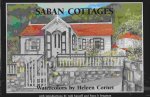 Cornet, Heleen (watercolors); introductions by Ruth Hassell and Frans H. Brugman - Saban Cottages; Watercolors