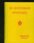 Orczy, Baronesse. - De onvindbare Pimpernel.
