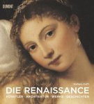 Stefano Zuffi - Die Renaissance Kunst, Architektur, Geschichte, Meisterwerke