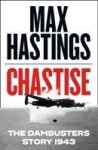 Max Hastings - (1) Chastise