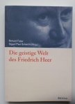 Faber, R. and Scheichl, S. P. - Die geistige Welt des Friedrich Heer