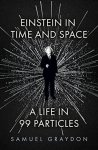 Samuel Graydon - (1) Einstein In Time And Space