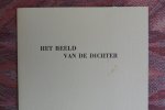 Ramele, Ferrie van. [ Gesigneerd door de auteur en illustrator ]. - Het Beeld van de Dichter. [ Genummerd ex. 26 / 150 ].