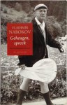 Vladimir Nabokov - Geheugen, spreek - Een autobiografie herzien
