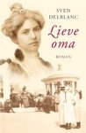 Sven Delblanc - Lieve Oma